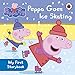 Peppa Pig: Peppa Goes Ice Skating by 