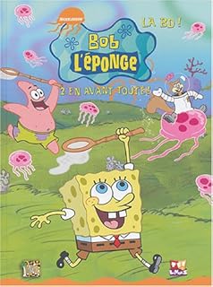 jaquette livre Bob l'éponge la BD, Tome 2 : En avant toute !
