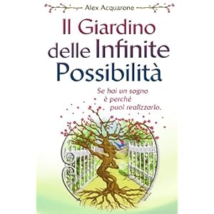 Il giardino delle infinite possibilità Il giardino delle infinite possibilità