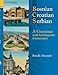 Bosnian, Croatian, Serbian, a Grammar: With Sociolinguistic Commentary by 