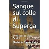 Sangue sul colle di Superga: Un'indagine di Chiara Paradisi