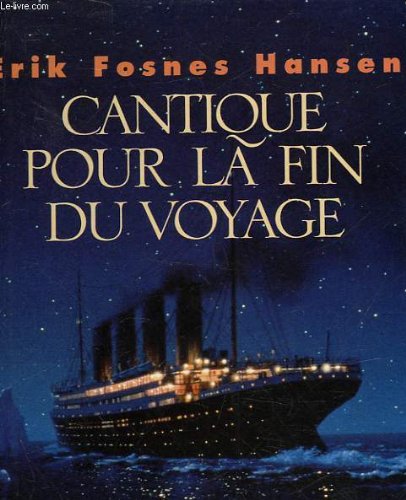 couverture de : CANTIQUE POUR LA FIN DU VOYAGE