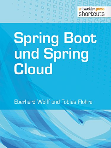 Download Spring Boot und Spring Cloud (shortcuts 138) Download Spring Boot und Spring Cloud (shortcuts 138)