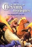 Le Club des Chevaux Magiques - Les Amazones du ciel - Tome 1 (01)