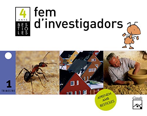 Fem d'investigadors 1r trimestre 4 Bestioles (2012)