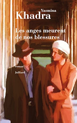 Les Anges meurent de nos blessures (ROMAN) Les Anges meurent de nos blessures (ROMAN)