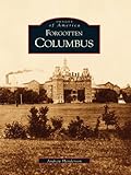 Image de Forgotten Columbus (Images of America) (English Edition)