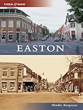 Image de Easton (Then and Now) (English Edition)
