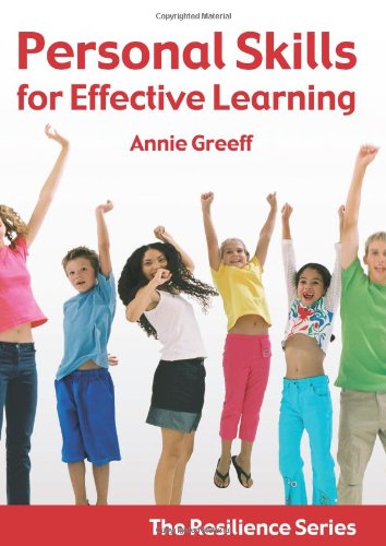 Resilience Volume 1: Personal skills for effective learning: Personal Skills for Effective Learning v. 1 Resilience Volume 1: Personal skills for effective learning: Personal Skills for Effective Learning v. 1
