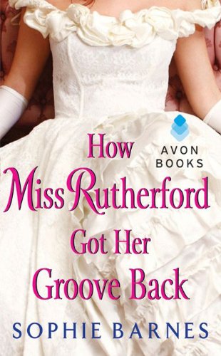 How Miss Rutherford Got Her Groove Back (English Edition) livre
