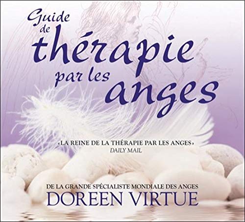Guide de thérapie par les anges - Livre audio 2 CD Guide de thérapie par les anges - Livre audio 2 CD