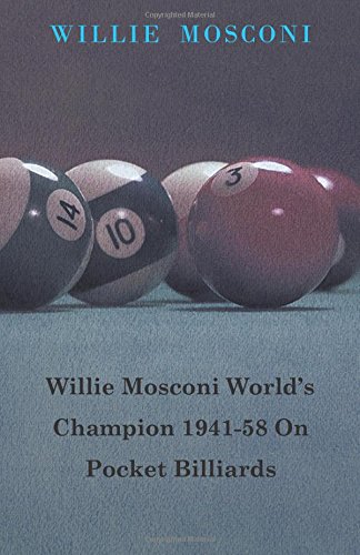 Willie Mosconi World's Champion 1941-58 On Pocket Billiards