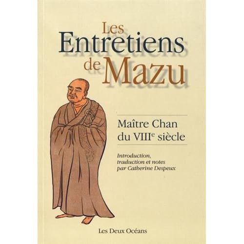 Les entretiens de Mazu : Maître Chan du VIIIe siècle Les entretiens de Mazu : Maître Chan du VIIIe siècle