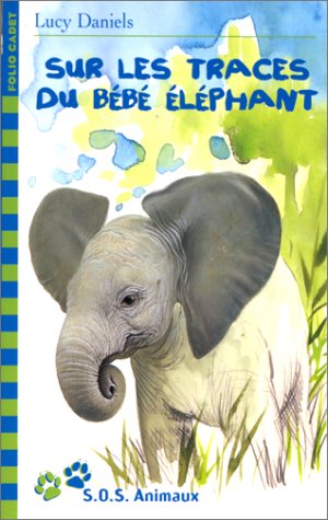 Sur les traces du bébé éléphant