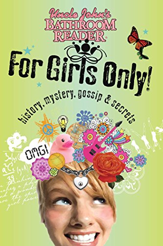Uncle John's Bathroom Reader For Girls Only! (For Kids Only)