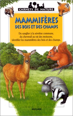 Mammifères des bois et des champs