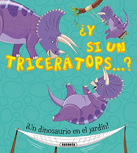 ¿Y si un triceratops...?