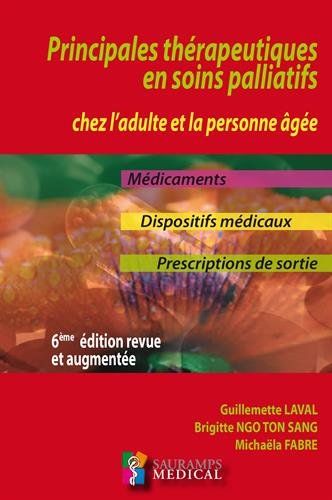 Download Principales thérapeutiques en soins palliatifs chez l'adulte personne âgée Download Principales thérapeutiques en soins palliatifs chez l'adulte personne âgée