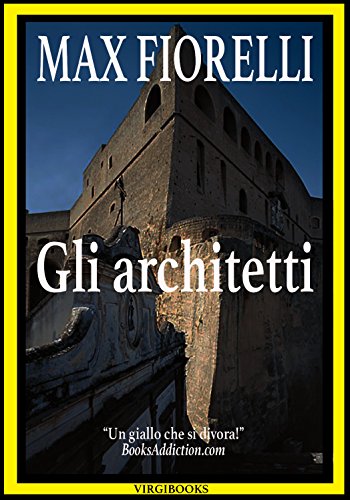 Max Fiorelli - Gordon Spada's Files - Gli architetti (2016)