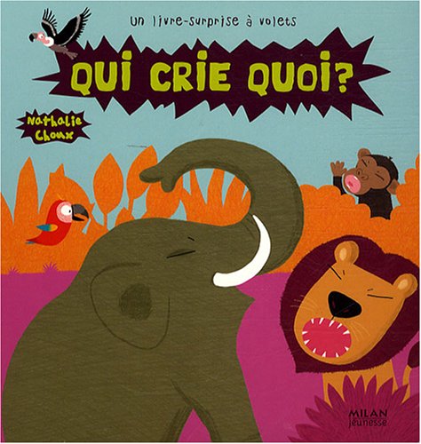 couverture de : Qui crie quoi ?
