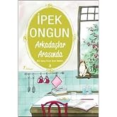 Arkadaşlar Arasında: Bir Gen&ccedil; Kızın Gizli Defteri 2