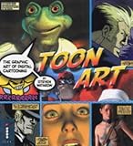 Image de Toon Art. The Complete Guide to Digital Illustration