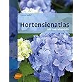 Hortensienatlas - Mit 1000 Farbporträts: Portraits D'Hydrangéas / Portraits of Hydrangeas