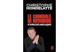 Le cannibale de Rotenburg et autres faits divers glaçants