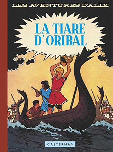 Alix, Tome 4 : La tiare d'Oribal : Fac-similé Alix, Tome 4 : La tiare d'Oribal : Fac-similé