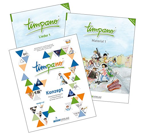 TIMPANO - Paket für die Arbeit mit jüngeren Kindern: Konzeptordner, Lieder 1 und Material 1.Elementare Musikpraxis in Themenkreisen für Kinder von 0 bis 10