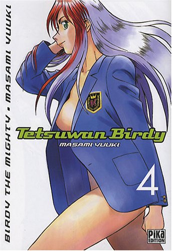 Tetsuwan Birdy — Tome 4