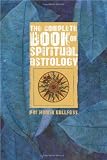 Image de The Complete Book of Spiritual Astrology