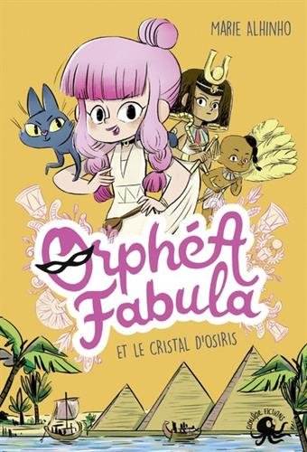 Orphéa Fabula et le cristal d'Osiris