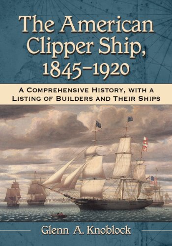 Preisvergleich Produktbild The American Clipper Ship, 1845-1920
