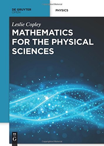 Mathematics for the Physical Sciences by Leslie Copley (2015-01-01)