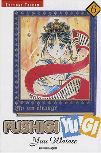 Fushigi Yugi — Tome 6