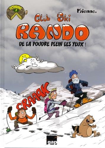 Télécharger Club Ski Rando, Tome 2 : De la poudre plein les yeux Gratuit