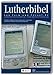 Produktbild Lutherbibel für Palm und Pocket-PC. 1 CD-ROM: Ausgabe in alter Rechtschreibung 1984 und in neuer Rechtschreibung 1999. Mit Bibelreader