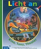 Image de Meyer. Die kleine Kinderbibliothek - Licht an!/Kino, Tanz, Theater