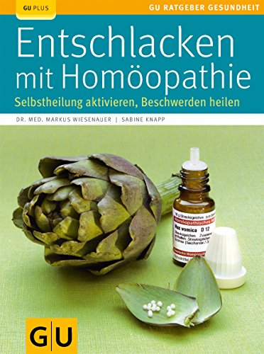Download Entschlacken mit Homöopathie: Selbstheilung aktivieren, Beschwerden heilen Download Entschlacken mit Homöopathie: Selbstheilung aktivieren, Beschwerden heilen