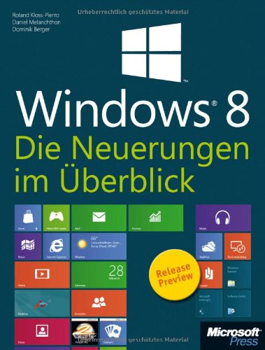 Download Microsoft Windows 8 - Die Neuerungen im Überblick. Zur Release Preview