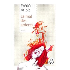 Le Mal des ardents Livre en Ligne Le Mal des ardents Livre en Ligne - Telecharger Ebook