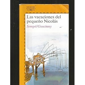 Vacaciones del pequeño Nicolás, las (Alfaguara Juvenil)