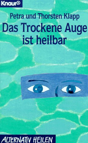 Preisvergleich Produktbild Das Trockene Auge ist heilbar