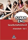 Stark in ... Gesellschaftslehre - Ausgabe 2007: Arbeitsheft 2 Teil 1 ( 11. Juni 2009 ) by 