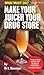 Produktbild Make Your Juicer Your Drug Store: What Must I Do