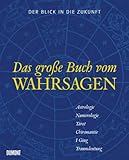 Image de Der Blick in die Zukunft: Das große Buch vom Wahrsagen