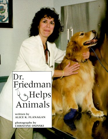 Dr. Friedman Helps Animals (Our Neighborhood)