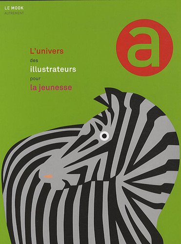 couverture de : L' univers des illustrateurs pour la jeunesse