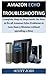 Produktbild Amazon Echo Troubleshooting: Complete Step by Step Guide On How to fix all Amazon Echo Problems in Less than 5 Minutes without spending a dime
